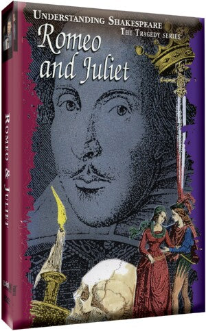 Just the Facts: Understanding Shakespeare: Romeo & Juliet