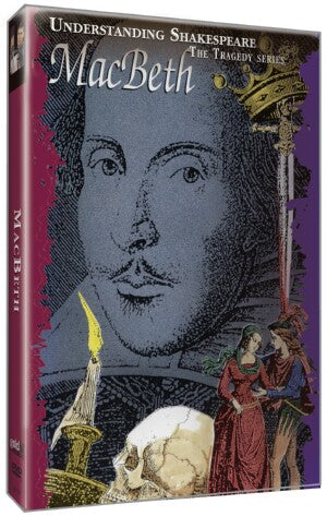 Just the Facts: Understanding Shakespeare: Macbeth