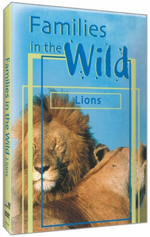Just the Facts: Families in the Wild - Lions