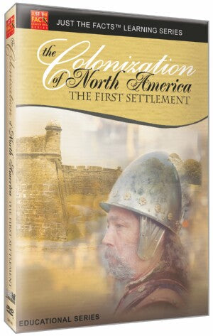 Just the Facts: Colonization of North America: The First Settlement