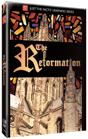 Just the Facts: The Reformation