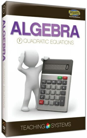 Teaching Systems Algebra Module 7: Quadratic Equations