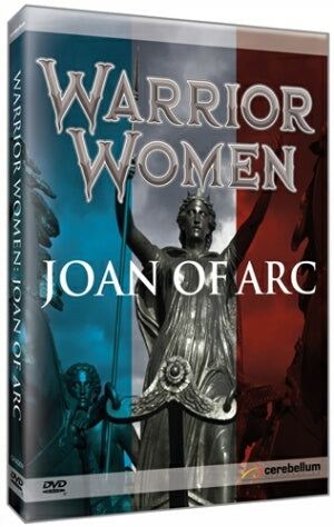 Warrior Women: Joan of Arc
