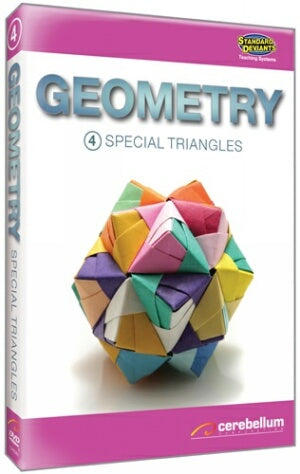 Geometry Module 4: Special Triangles