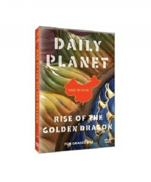 Daily Planet Goes to China: Rise of the Golden Dragon