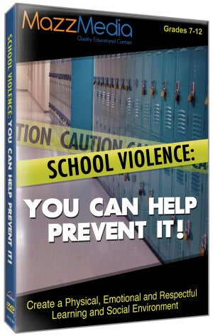 School Violence: You Can Help Prevent It!