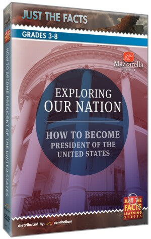 Exploring Our Nation: How To become President of the United States