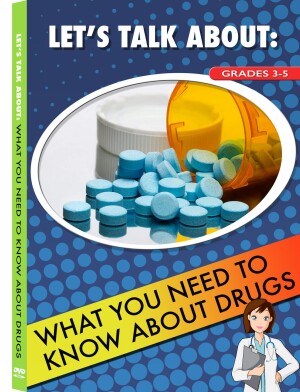 Let's Talk About: What You Need to Know About Drugs