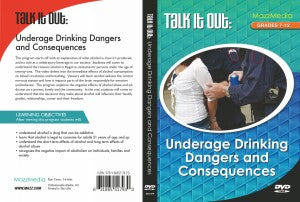 Talk It Out: Underage Drinking, Dangers and Consequences