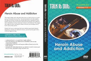 Talk It Out: Heroin Abuse and Addiction