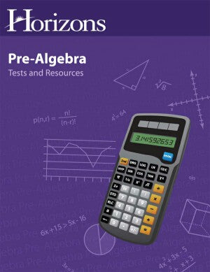 Horizons Pre-Algebra Tests and Resources Book