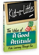 Kid-a-Littles:  A Good Attitude
