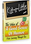 Kid-a-Littles: A Good Sense Of Humor