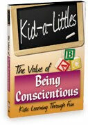 Kid-a-Littles: Being Conscientious