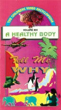 Tell Me Why: A Healthy Body