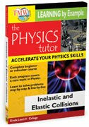 Physics Tutor: Inelastic and Elastic Collisions