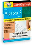 Algebra 2 Tutor: Multiply/Divide Radical Expressions