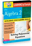 Algebra 2 Tutor: Solving Polynomial Equations