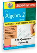 Algebra 2 Tutor:  Quadratic Formula