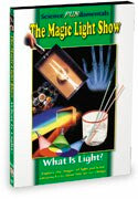 Science Fundamentals: The Magic Light Show - What Is Light?