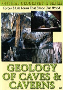 Physical Geography II: Geology Of Caves & Caverns
