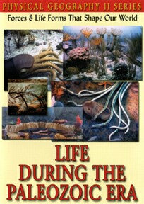 Physical Geography II: Life During The Paleozoic Era