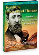 American Literary Classics - The Transcendentalists: Teaching Henry David Thoreau - Botanist, Environmentalist & Journalist