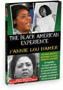 The Black American Experience: Fannie Lou Hamer: Voting Rights Activist