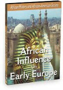 African-American History - African Influences on Early Europe