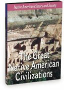 Native-American History & Cultural Series: The Great Native American Civilizations