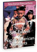 Native-American History & Cultural Series: Self-Esteem For Native American Students