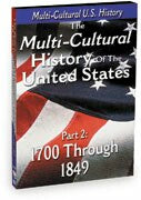 The History of the United States - 1700 through 1849