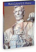 The History of the United States - The Truth About Slavery