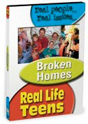 Real Life Teens: Broken Homes