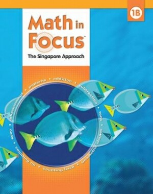 Math In Focus Grade 1 Kit 2nd Semester: The Singapore Approach