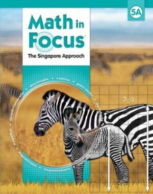 Math In Focus Grade 5 Kit 1st Semester: The Singapore Approach