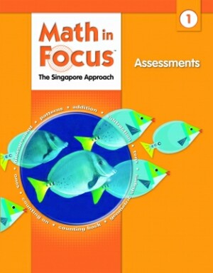 Math In Focus Grade 1 Assessments: The Singapore Approach