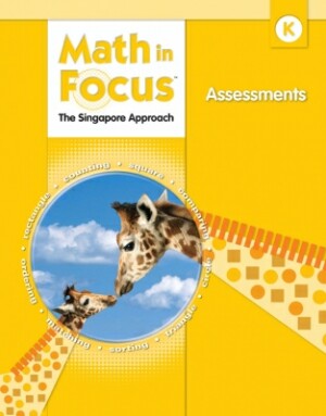 Math In Focus Grade K Assessments: The Singapore Approach