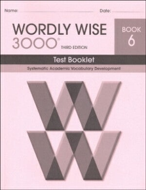 Wordly Wise 3000 Book 6 Test Booklet 3rd Edition
