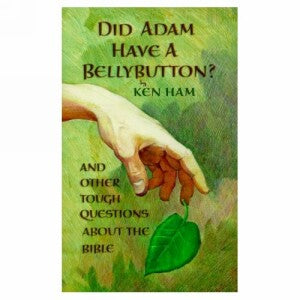 Did Adam Have A Bellybutton? And Other Tough Questions About The Bible