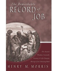 Remarkable Record Of Job:The Ancient Wisdom Scientific Accuracy And Life Changing Message