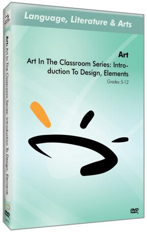 Art In The Classroom Series: Introduction To Design, Elements