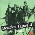Beatles Tapes III: 1964 World Tour