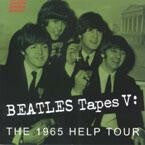 Beatles Tapes V: The 1965 Help Tour