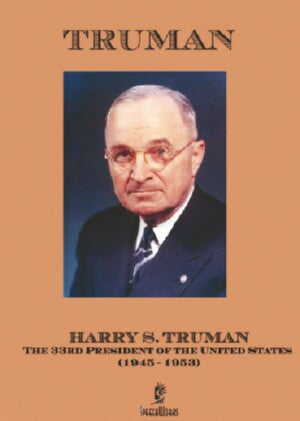 Truman: Harry S Truman: Speeches of the 33rd President of the United States