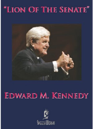 Edward "Ted" M. Kennedy-Lion Of The Senate