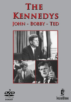 The Kennedys: John, Bobby, Ted
